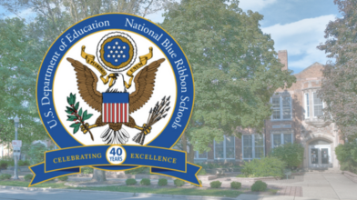 U.S. Department of Education National Blue Ribbon Schools Celebrating Excellence 40 Years
